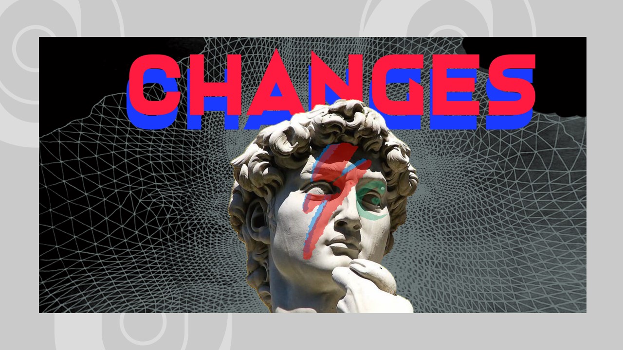 Changes
